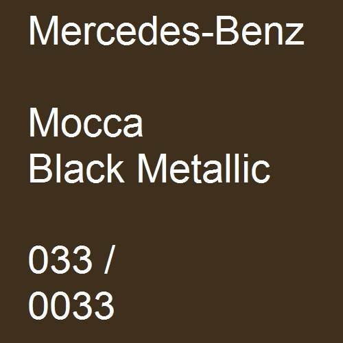 Mercedes-Benz, Mocca Black Metallic, 033 / 0033.